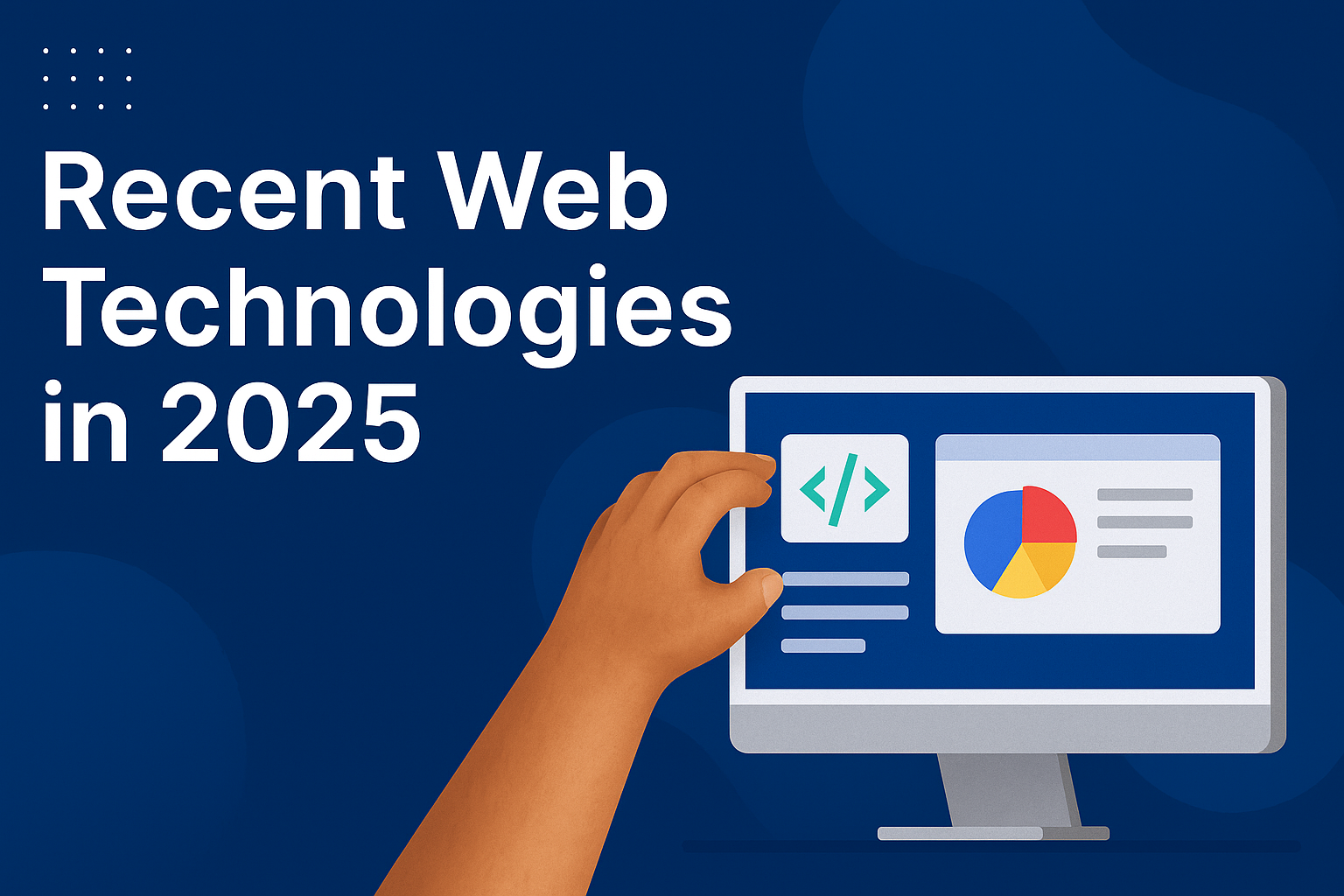 Recent Web Technologies